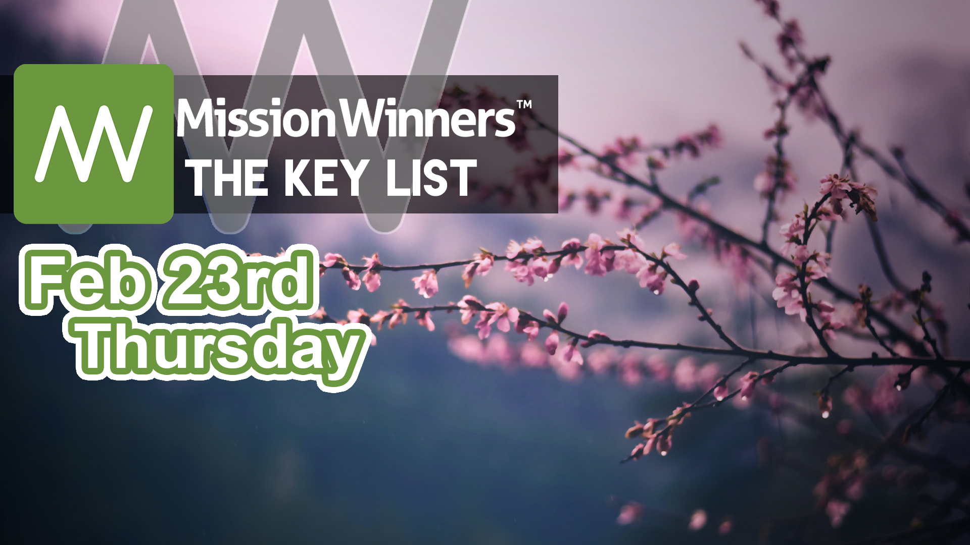 Key List Thursday Feb 23 2023 - Mission Winners