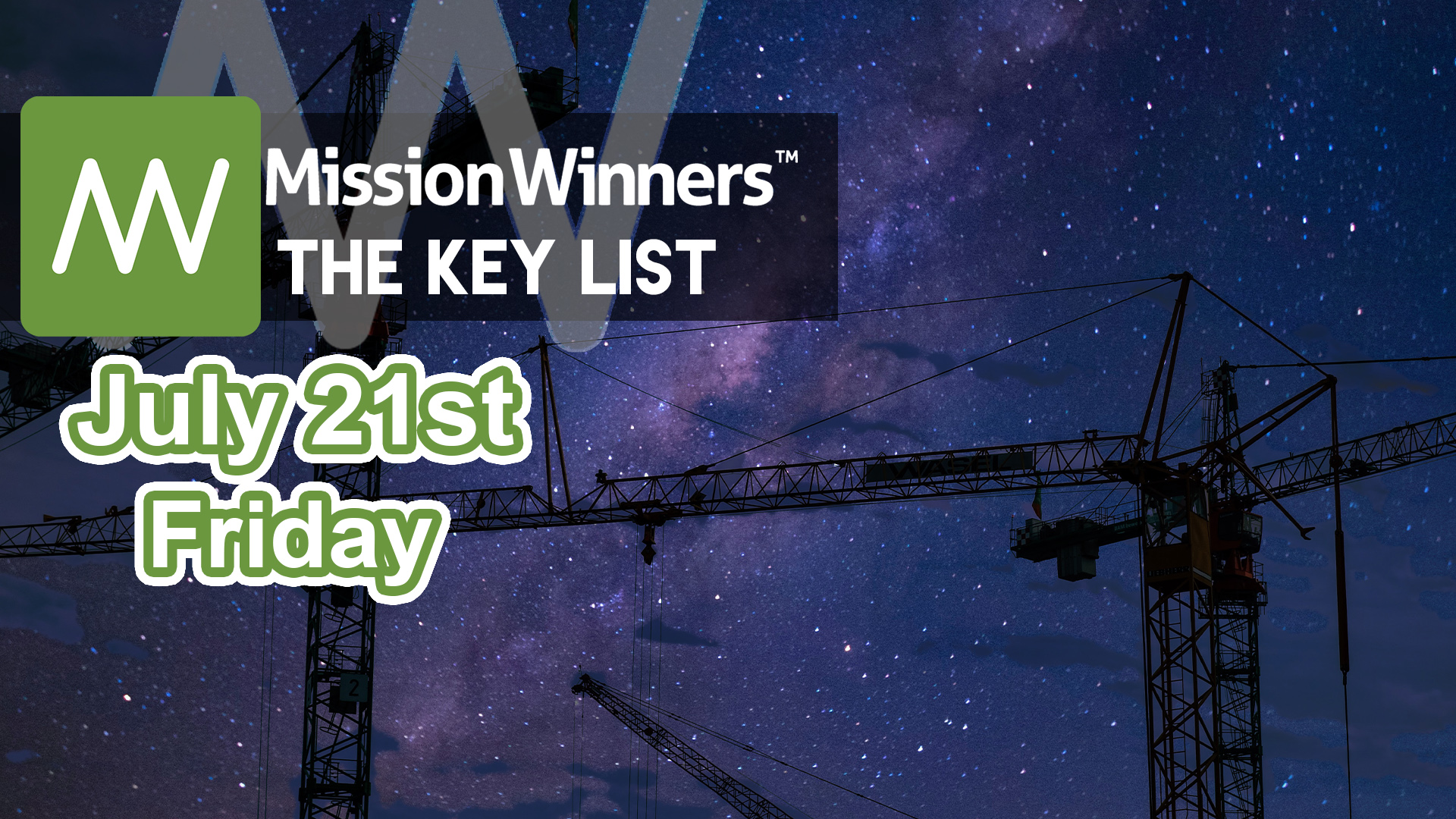 Key List Friday Jul 21 2023 - Mission Winners