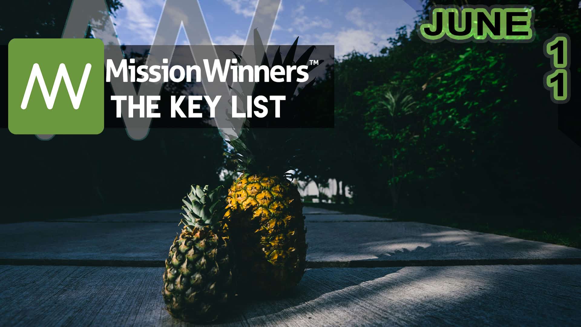 Key List™ Tuesday Jun 11 2024 - Mission Winners